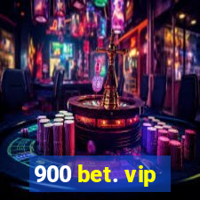 900 bet. vip